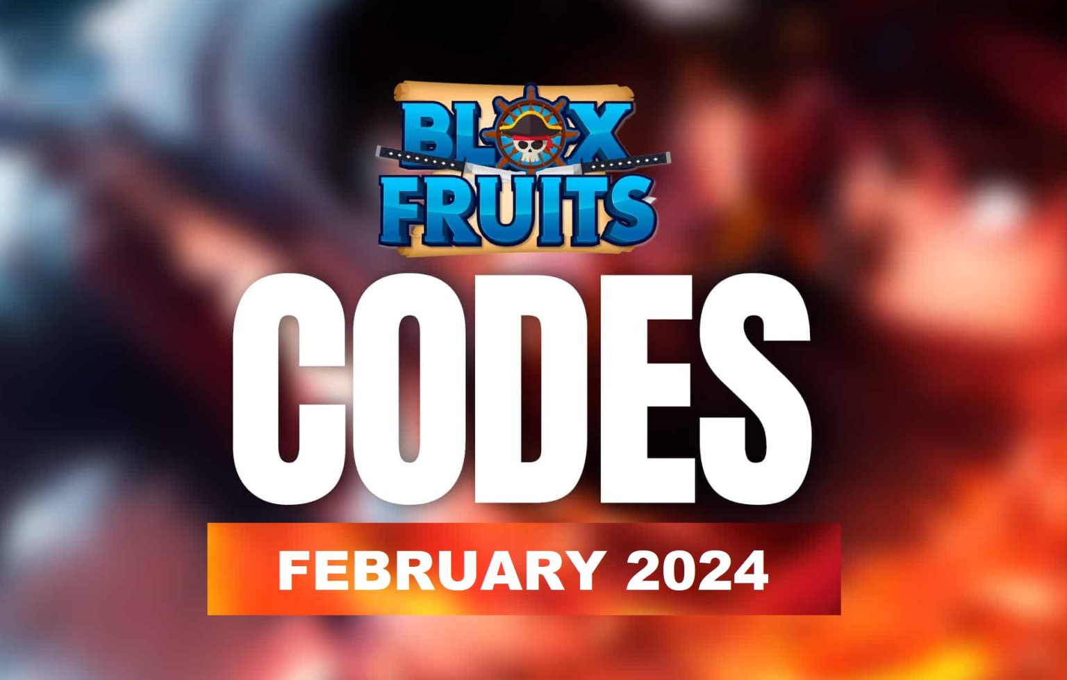 BLOX FRUITS CODES FEBRUARY 2024 Blox Fruits Codes